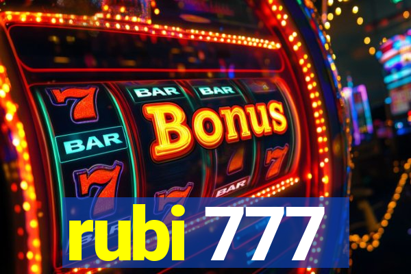 rubi 777
